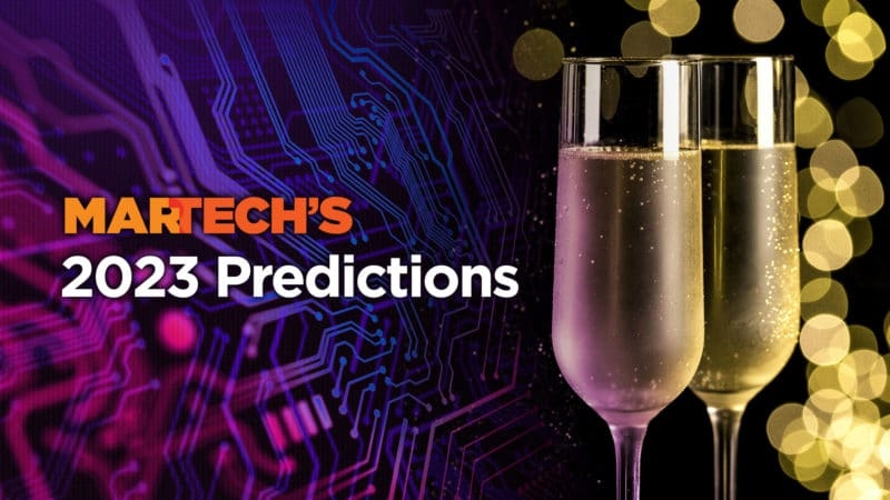 2023 Predictions: How organizations will transform their martech stacks and digital experiences in the new year