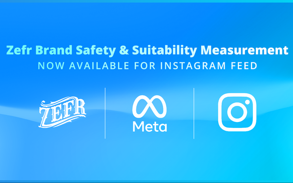 Meta Expands Zefr's Brand-Suitability Solution To Instagram Feed