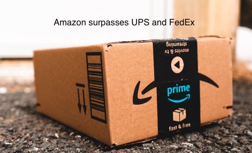 Amazon surpasses UPS and FedEx as largest delivery company