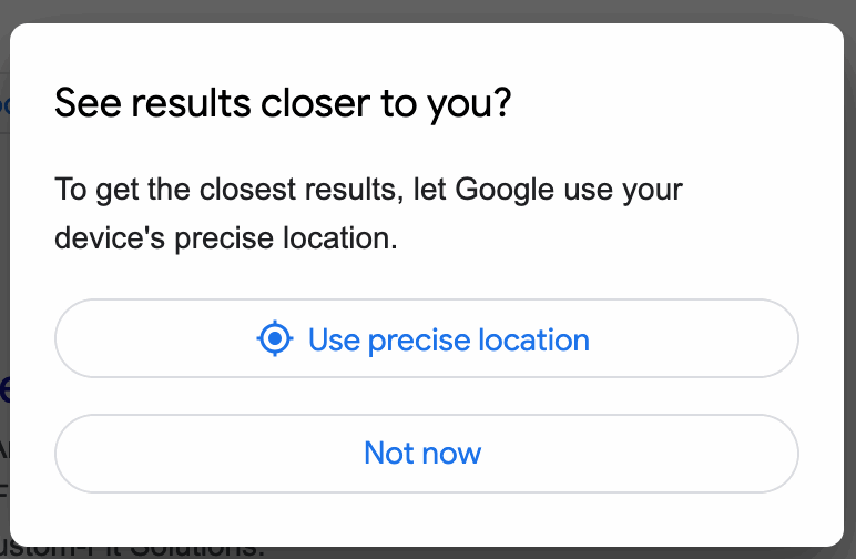 Google search users are getting annoyed by a pop-up window that asks: See results closer to you?
