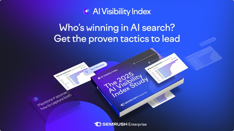 The AI Visibility Index: Here’s who’s winning AI search by Semrush Enterprise